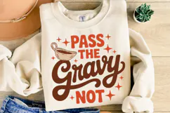 Pass the Gravy Not Svg | Thanksgiving Svg | Shirt Svg Product Image 2