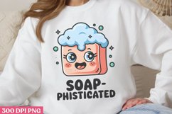 Soap phisticated PNG, Funny Puns Sublimation PNG Product Image 1