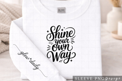 Shine Your Own Way Inspirational Sleeve Design PNG Product Image 2