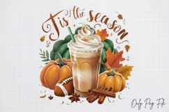 Tis The Season Fall Quotes Sublimation PNG, Tis the season Product Image 1