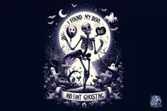I Found My Boo, And I Ain't Ghosting PNG Illustration 300DPI Product Image 1