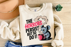 The horrors persist but so do Svg | Svg Cut File | Shirt Svg Product Image 1