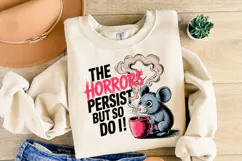 The horrors persist but so do Svg | Svg Cut File | Shirt Svg Product Image 1