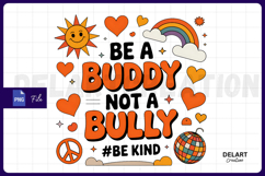 Be a Buddy Not a Bully Retro PNG Design Product Image 1