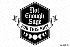 Not Enough Sage Svg | Halloween Svg | Svg Cut Files Product Image 1