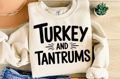Turkey and Tantrums Svg | Thanksgiving Svg | Shirt Svg Product Image 2