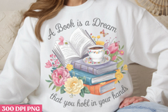 A Book Is A Dream That PNG, Book Reader Sublimation PNG Product Image 2