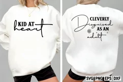 Cleverly disguised as an adult.Kid at heart SVG Product Image 1