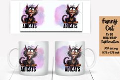 Funny Cat Quotes Mug Wrap Sublimation Product Image 1