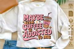 Retro Iced Coffee Sublimation PNG - Maybe Iced Coffee Product Image 1