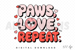 Paws love repeat PNG, Dog lover Sublimation PNG Product Image 1
