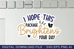 I Hope This Package Brightens Your Day sticker design Product Image 1