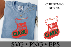 You Serious Clark Svg | Christmas svg | Shirt Svg Product Image 2