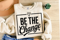 Be the change Svg Design | Svg Cut Files | Shirt Svg Product Image 2