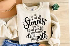 Not All Storms come to distupt your life Svg | Svg Cut file Product Image 1