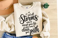 Not All Storms come to distupt your life Svg | Svg Cut file Product Image 1