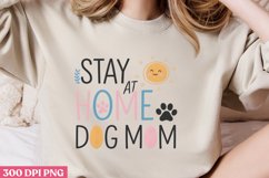 Stay at home dog mom PNG, Dog Mom Sublimation PNG Product Image 2
