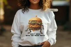 Don't Mess with the Mean Patty PNG, Hamburger Sublimation Product Image 1