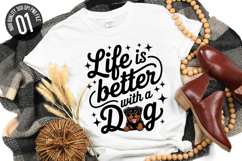 Life Is Better With A Dog SVG - Dog t-shirt Design Product Image 1