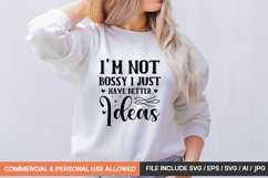 I'm Not Bossy I Just Have Better Ideas Svg Product Image 1