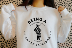 Being a Functional Adult Every Day Can Be Excessive PNG SVG Product Image 1