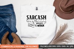 Sarcasm One Of The Many Services I Offer svg Product Image 1