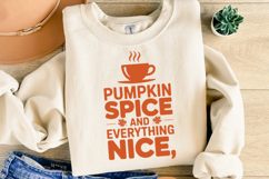 Pumpkin Spice and Everything Nice Svg | Shirt Svg Product Image 1