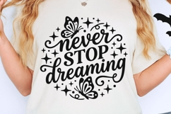 Never Stop Dreaming Svg, Mental Health Svg, Positive Svg. Product Image 2