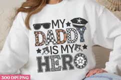 My Daddy Is My Hero PNG, Fathers Day Sublimation PNG Product Image 1