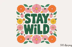 Stay Wild PNG, Wildflowers Sublimation PNG Product Image 2