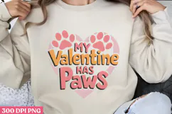 My Valentine Has Paws PNG, Valentine Dog Sublimation PN Product Image 1
