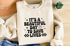 It5's a beautiful day to save lives svg | Shirt Svg Product Image 2