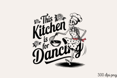 This Kitchen is for Dancing PNG, Vintage Kitchen Sublimation Product Image 2