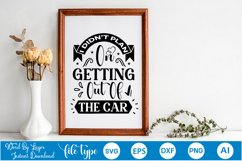 I Didn&#039;t Plan On Getting Out Of The Car SVG Product Image 2