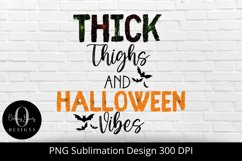 Thick Thighs and Halloween Vibes Sublimation Design Product Image 1
