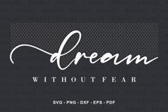 Dream Without Fear, Motivational Quote T shirt Designs Product Image 1