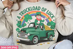 A Truckload Of Luck PNG, St Patricks Day Sublimation PNG Product Image 1