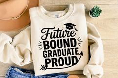 Future Bound Graduate Proud svg | Graduation Svg | Shirt Svg Product Image 2