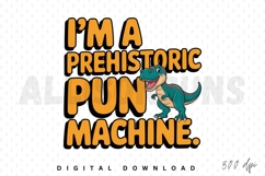 dinosaur, pun, funny, humor, prehistoric, cartoon, vector, illustration, design, typography, text, orange, teal, reptile, animal, cute, comic, comic book, joke, graphic, sublimation, clipart, saying, quote, message, statement, prehistoric pun, kids, child