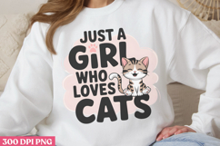 Just A Girl Who Loves Cats PNG, Cat Mom Sublimation PNG Product Image 2