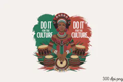 DO IT FOR THE CULTURE PNG, Black History Month sublimation Product Image 1