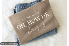 Oh How He Loves Us SVG | Christian SVG | Scripture SVG PNG Product Image 2