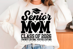 Senior Mom 2026 SVG Graduation Shirt Product Image 1