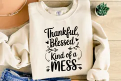 Thankful blessed kind of a mess Svg | Shirt Svg Product Image 2
