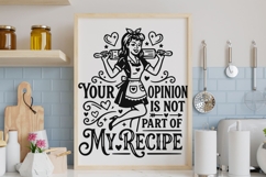 Your Opinion Is Not Part Of My Recipe Svg, Funny Kitchen Svg Product Image 2