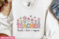 Teacher teach love inspire PNG, Teacher Back T Product Image 1