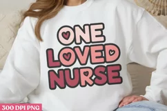 One Loved Nurse PNG, Valentine Nurse Sublimation PNG Product Image 2
