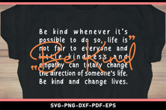 Be kind SVG, Kindness SVG, Positive quote t shirt designs Product Image 1