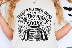 There's No Such Thing As Too Many Books Svg, Book Lover Svg. Product Image 2