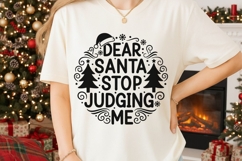 Dear Santa Stop Judging Me Svg, Funny Christmas Santa Svg. Product Image 2
